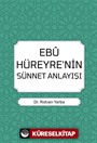 Ebu Hüreyre'nin Sünnet Anlayışı