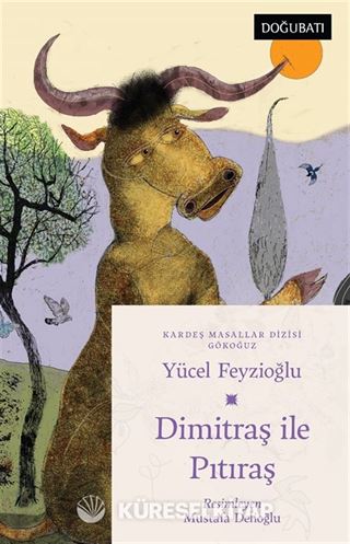 Dimitraş İle Pıtıraş / Gökoğuz Masalları