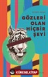 Gözleri Olan Hiçbir Şeyi