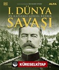 Saraybosna'dan Versaılles'a 1. Dünya Savaşı (Ciltli)