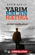 Kadim Kentte Yarım Kalan Hatıra