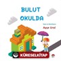 Bulut Okulda (4-7 Yaş)