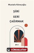 Şiiri Geri Çağırmak