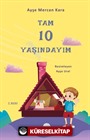 Tam 10 Yaşındayım