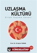 Uzlaşma Kültürü