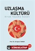 Uzlaşma Kültürü