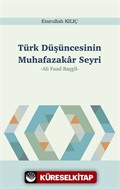 Türk Düşüncesinin Muhafazakar Seyri