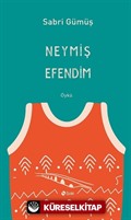 Neymiş Efendim