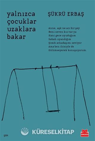 Yalnızca Çocuklar Uzaklara Bakar
