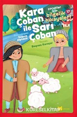Kara Çoban ile Sarı Çoban / Çocuklar için Bilgelik Hikayeleri 17