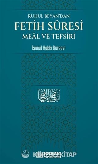 Ruhul Beyan'dan Fetih Suresi Meal ve Tefsiri
