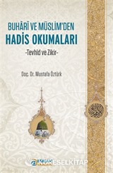 Buhari ve Müslim'den Hadis Okumaları
