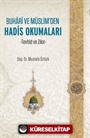 Buhari ve Müslim'den Hadis Okumaları