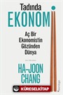 Tadında Ekonomi: Aç Bir Ekonomistin Gözünden Dünya