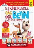 Etkinliklerle Sağ Beyin Sol Beyin Geliştirme (2+ Yaş) (6'lı Set)