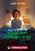 Değerli Öyküler / Mete'nin Tuhaf Hikayesi
