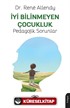 İyi Bilinmeyen Çocukluk