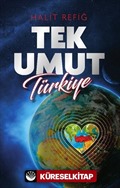 Tek Umut Türkiye