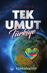 Tek Umut Türkiye