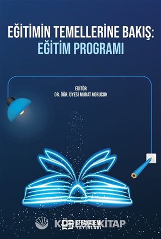 Eğitimin Temellerine Bakış: Eğitim Programı