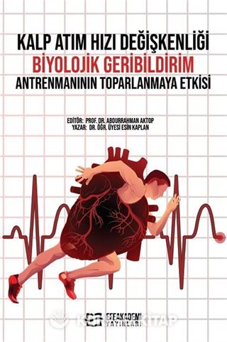 Kalp Atım Hızı Değişkenliği Biyolojik Geribildirim Antrenmanının Toparlanmaya Etkisi