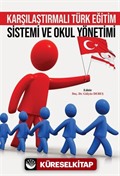 Karşılaştırmalı Türk Eğitim Sistemi ve Okul Yönetimi