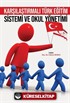 Karşılaştırmalı Türk Eğitim Sistemi ve Okul Yönetimi