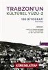 Trabzon'un Kültürel Yüzü 2