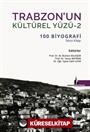 Trabzon'un Kültürel Yüzü 2