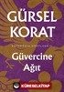 Güvercine Ağıt / Kapadokya Dörtlüsü II