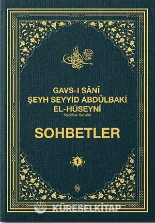 Gavsı Sani Şeyh Seyyid Abdülbaki El-Hüseyni (k.s.) Sohbetler 1