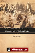 Rus Dışişleri Bakanlığının Raporları Işığında Osmanlı Devleti'nin Nüfusu
