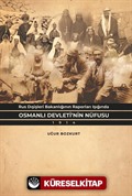 Rus Dışişleri Bakanlığının Raporları Işığında Osmanlı Devleti'nin Nüfusu