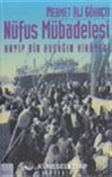 Nüfus Mübadelesi Kayıp Bir Kuşağın Hikayesi