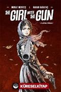 The Girl With The Gun 'A Lethal Drama''