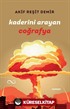 Kaderini Arayan Coğrafya