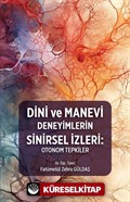 Dini Ve Manevi Deneyimlerin Sinirsel İzleri: Otonom Tepkiler