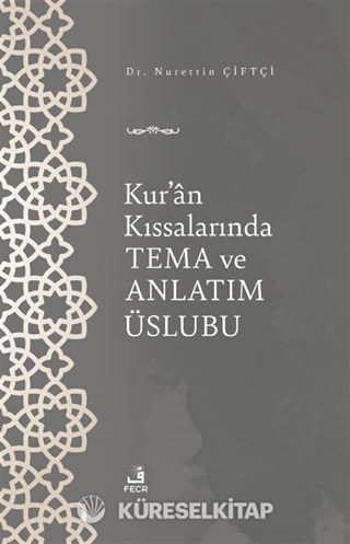 Kur'an Kıssalarında Tema ve Anlatım Üslubu