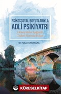 Psikososyal Boyutlarıyla Adli Psikiyatri