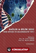 Sağlık - Bilim 2023: Kök Hücre ve Rejeneratif Tıp 1