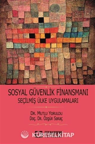 Sosyal Güvenlik Finansmanı Seçilmiş Ülke Uygulamaları