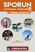 Sporun Kavramsal Temelleri 8: Fiziksel Uygunluk