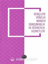 Gençlere Yönelik Manevi Danışmanlık ve Rehberlik Hizmetleri