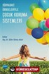 Dünyadaki Örnekleriyle Çocuk Koruma Sistemleri