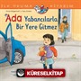 Ada Yabancılarla Bir Yere Gitmez / İlk Okuma Kitabim