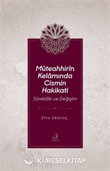 Müteahhirîn Kelamında Cismin Hakikati Süreklilik ve Değişim