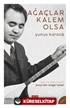 Ağaçlar Kalem Olsa