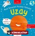 Uzay / Minik Uzmanlara Kocaman Kelimeler