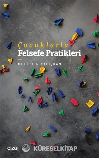 Çocuklarla Felsefe Pratikleri