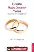 Evlilikte Mutlu Olmanın Yolları